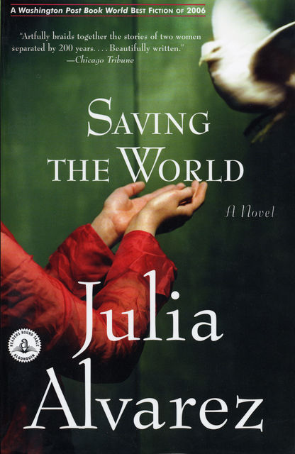 Saving the World, Julia Alvarez