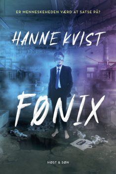 Fønix, Hanne Kvist