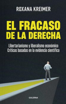 El fracaso de la derecha, Roxana Kreimer