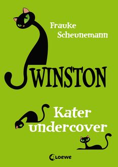 Winston 5 - Kater undercover, Frauke Scheunemann