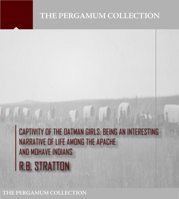 Captivity of the Oatman Girls, Royal B. Stratton
