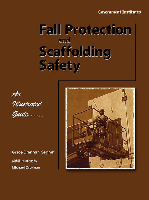 Fall Protection and Scaffolding Safety, Grace Drennan, Gagnet CSP