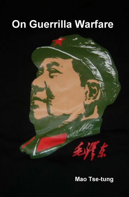 On Guerrilla Warfare, Tse-tung Mao