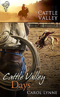 Cattle Valley Days, Carol Lynne
