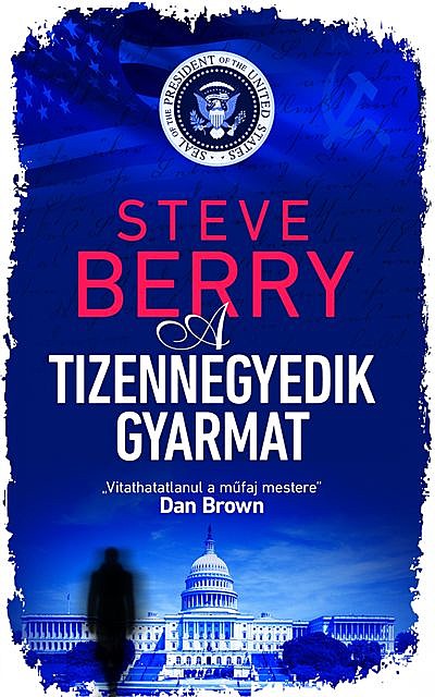A tizennegyedik gyarmat, Steve Berry
