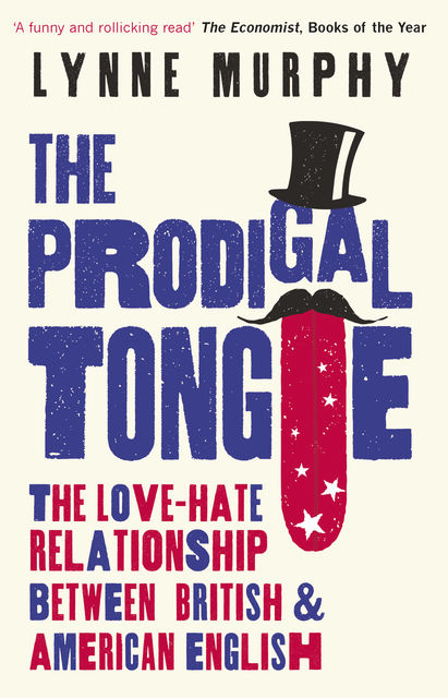 The Prodigal Tongue, Lynne Murphy