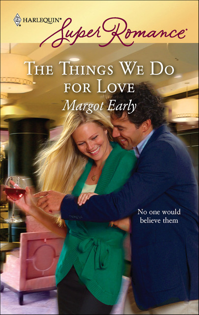 The Things We Do For Love, Margot Early