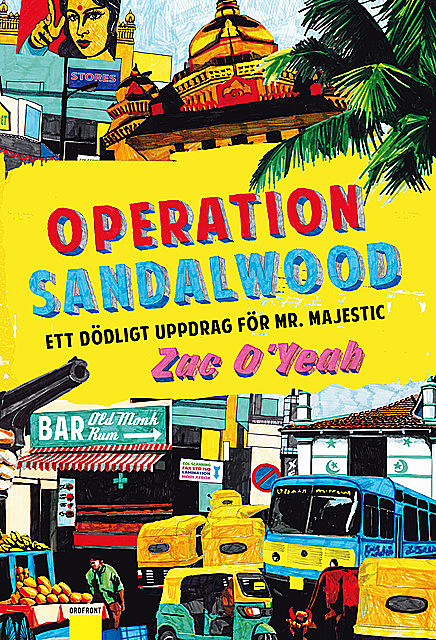 Operation Sandalwood, Zac O'Yeah