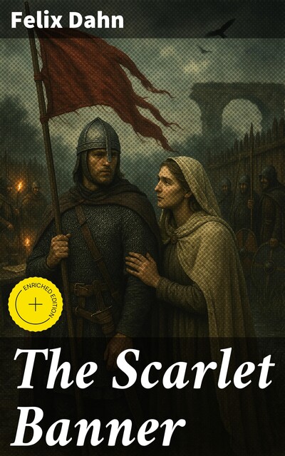 The Scarlet Banner, Felix Dahn