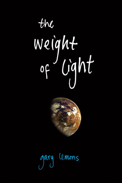 The Weight of Light, Gary Lemons
