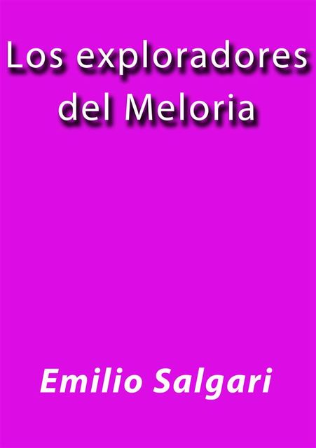 Los exploradores del Meloria, Emilio Salgari