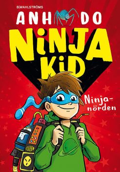 Ninja Kid 1: Ninjanörden, Anh Do