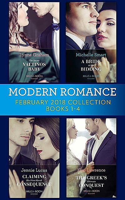 Modern Romance Collection: February 2018 Books 1 – 4, Jennie Lucas, Lynne Graham, Michelle Smart, Kim Lawrence