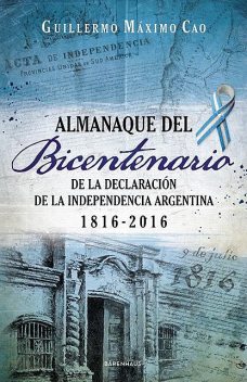 Almanaque del Bicentenario, Guillermo Máximo Cao