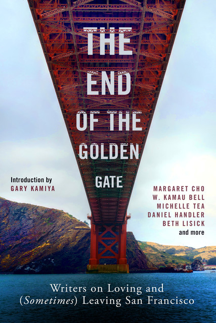The End of the Golden Gate, Gary Kamiya
