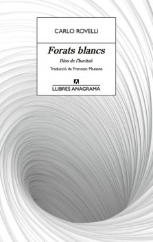 Forats blancs, Carlo Rovelli