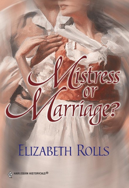 Mistress Or Marriage, Elizabeth Rolls