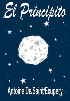 El Principito, Antoine de Saint-Exupery