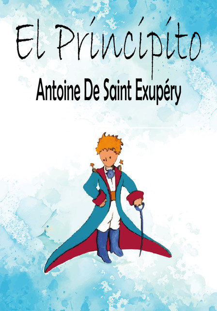 El Principito, Antoine de Saint-Exupery