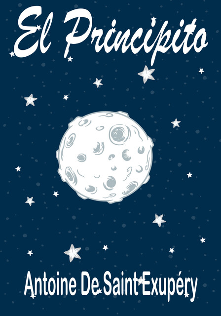 El Principito, Antoine de Saint-Exupery
