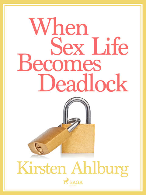 When Sex Life Becomes Deadlock, Kirsten Ahlburg