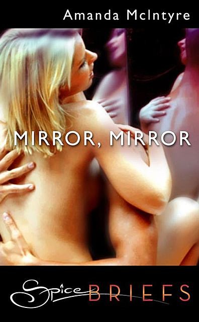 Mirror, Mirror, Amanda McIntyre