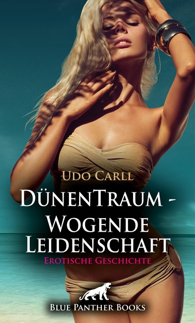 DünenTraum – Wogende Leidenschaft | Erotische Geschichte, Udo Carll