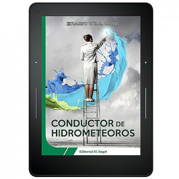 Conductor de hidrometeoros, Eduardo Toral Calvo