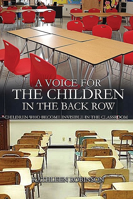 A Voice For The Children In The Back Row, Kathleen Robinson