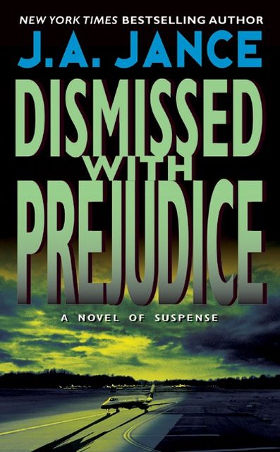 Dismissed with Prejudice, J.A.Jance