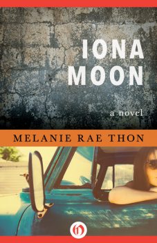 Iona Moon, Melanie Rae Thon