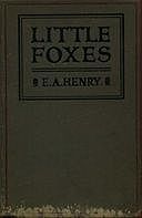 Little Foxes: Stories for Boys and Girls, E. A Henry