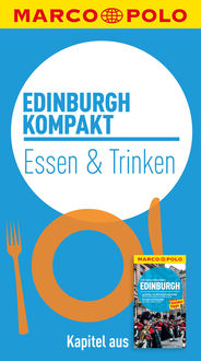MARCO POLO kompakt Reiseführer Edinburgh – Essen & Trinken, Martin Müller
