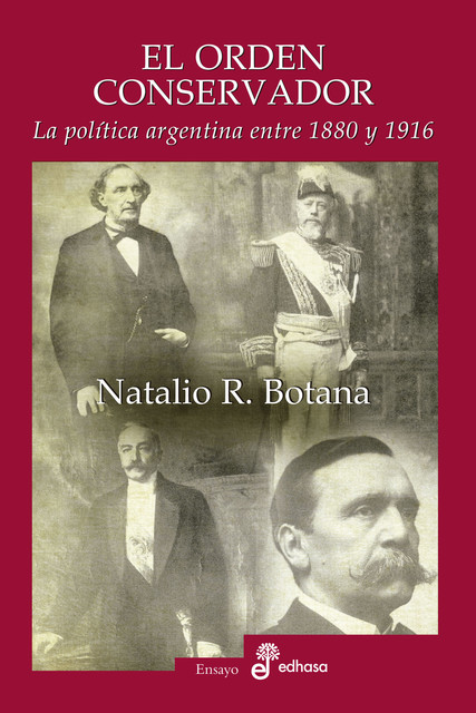 El orden conservador, Natalio R. Botana