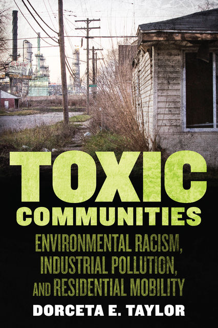 Toxic Communities, Dorceta Taylor