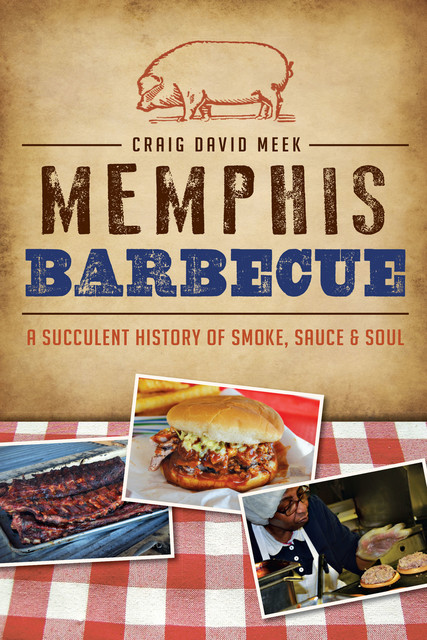 Memphis Barbecue, Craig David Meek