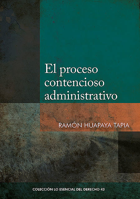 El proceso contencioso-administrativo, Ramón Huapaya
