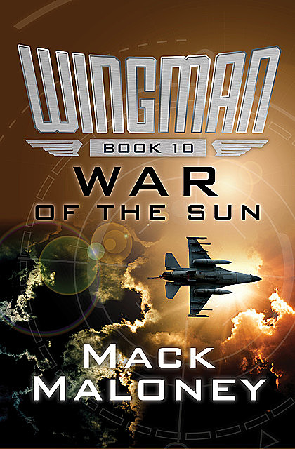 War of the Sun, Mack Maloney