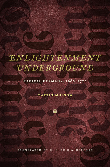 Enlightenment Underground, Martin Mulsow