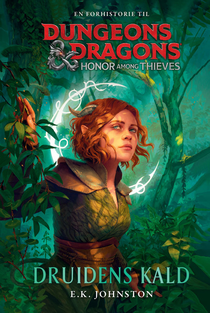 Dungeons & Dragons – Honor Among Thieves: Druidens kald, E.K. Johnston