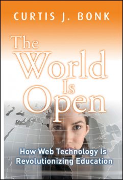 The World Is Open, Curtis J.Bonk