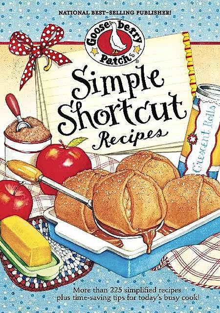 Simple Shortcut Recipes, Gooseberry Patch