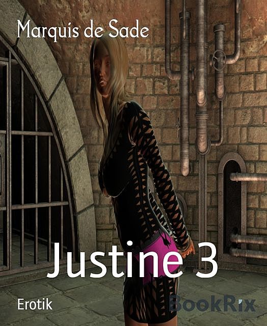 Justine 3, Marquis de Sade