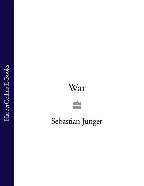 War, Sebastian Junger