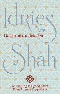 Destination Mecca, Idries Shah