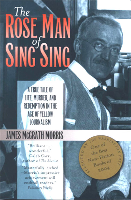The Rose Man of Sing Sing, James Morris