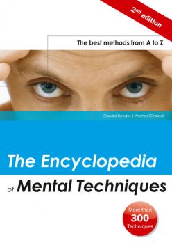 The Encyclopedia of Mental Techniques, Claudia Bender, Michael Draksal