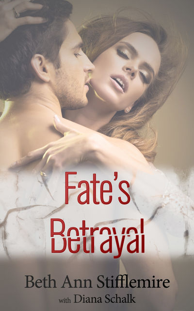 Fate's Betrayal, Beth Stifflemire