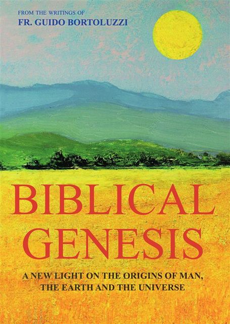 Genesis – A new light on the origins of man and the original sin, Renza Giacobbi, Don Guido Bortoluzzi