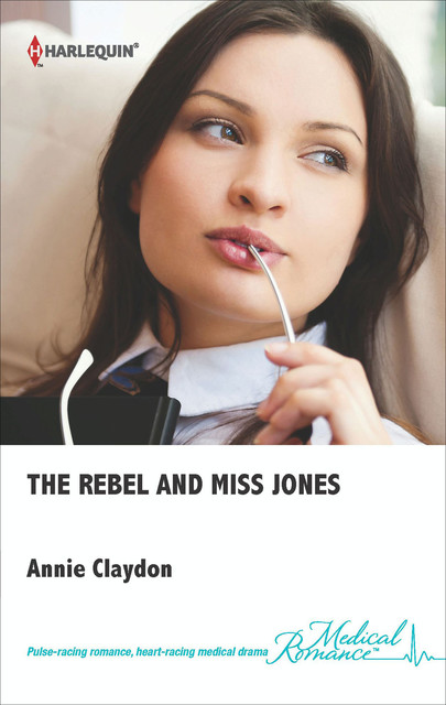The Rebel And Miss Jones, Annie Claydon